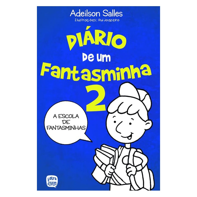 DIÁRIO DE UM FANTASMINHA 2: A ESCOLA DE FANTASMINHAS
