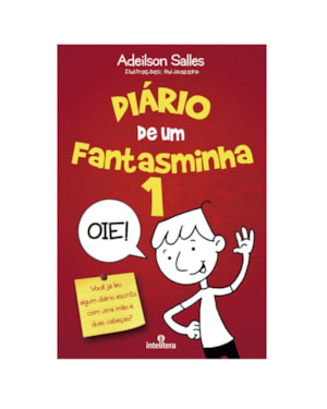 DIÁRIO DE UM FANTASMINHA: VOL. 1