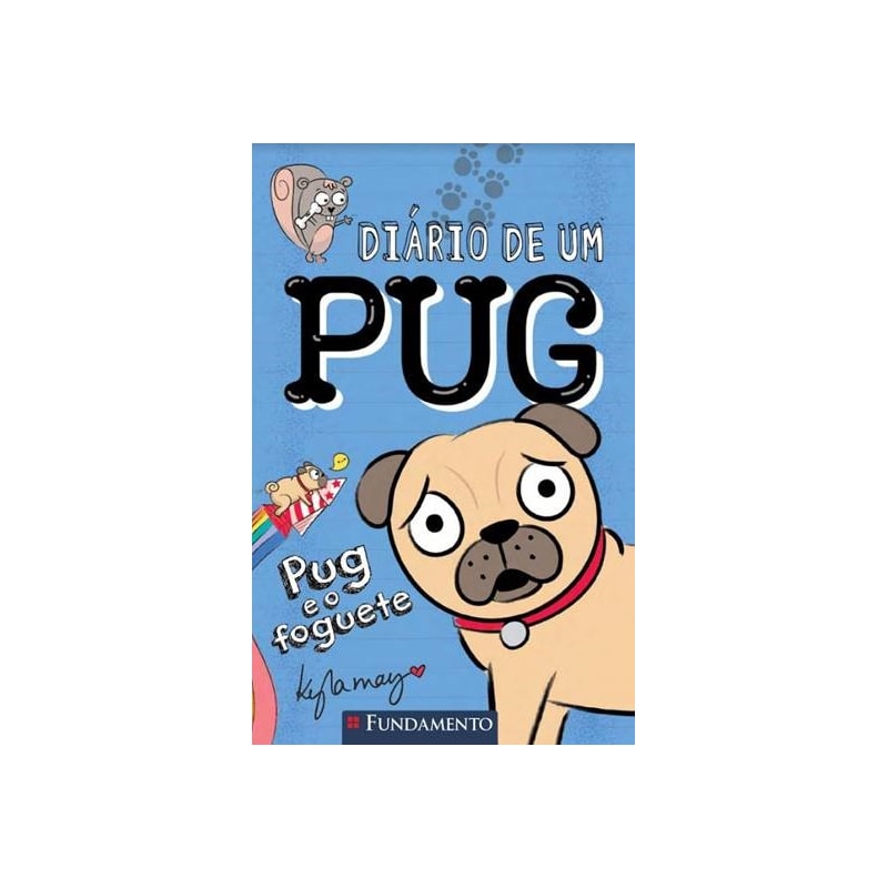 DIÁRIO DE UM PUG 1: PUG E O FOGUETE