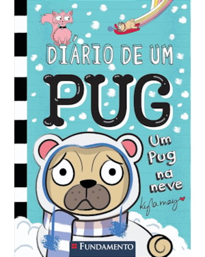 DIÁRIO DE UM PUG 2: UM PUG NA NEVE