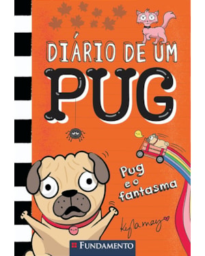 DIÁRIO DE UM PUG 5: PUG E O FANSTAMA