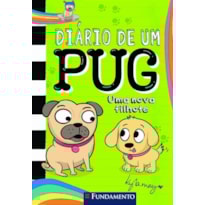 DIÁRIO DE UM PUG 8: UMA NOVA FILHOTE