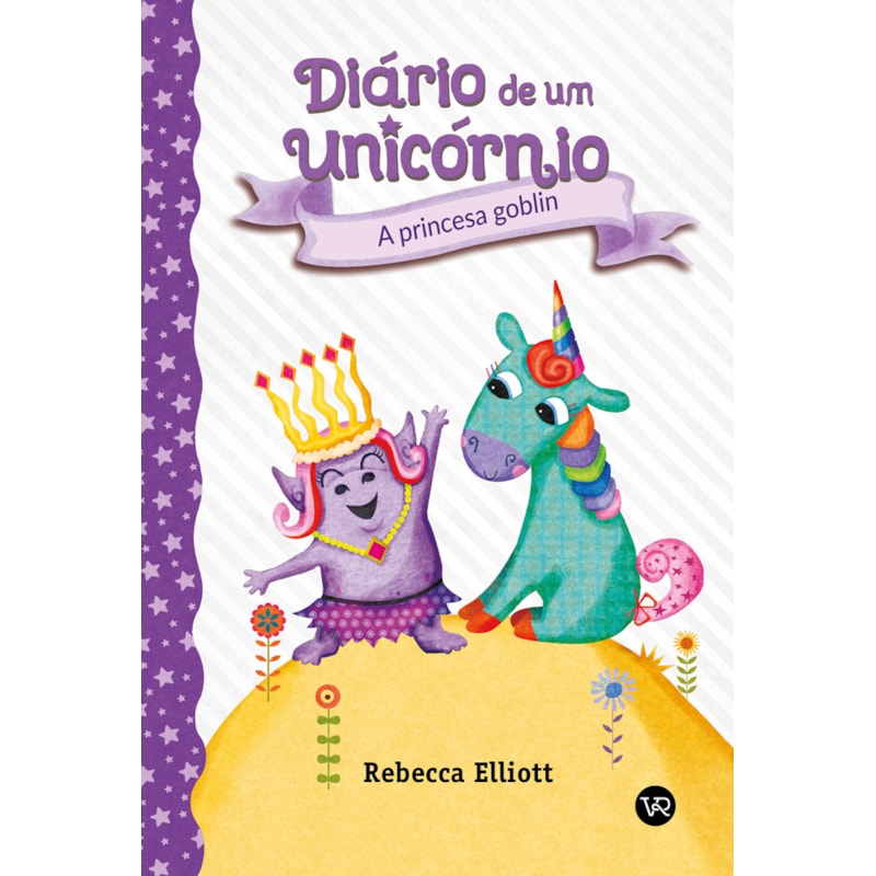 DIÁRIO DE UM UNICÓRNIO 4: A PRINCESA GOBLIN