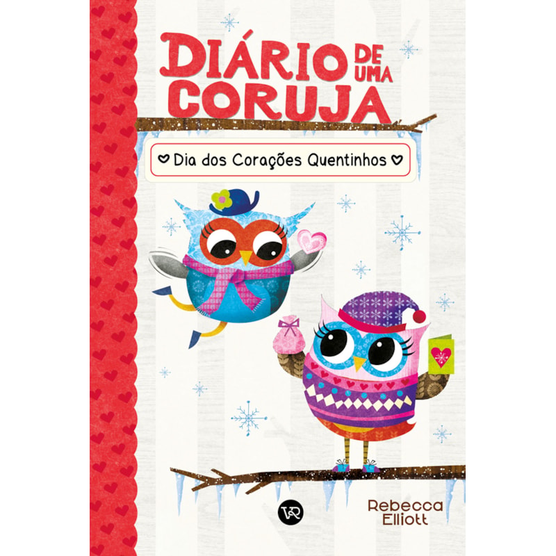 DIÁRIO DE UMA CORUJA 5: DIA DOS CORAÇÕES QUENTINHOS