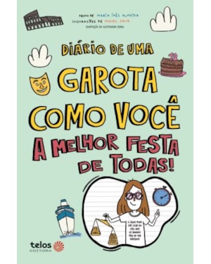 DIÁRIO DE UMA GAROTA COMO VOCÊ A MELHOR FESTA DE TODAS