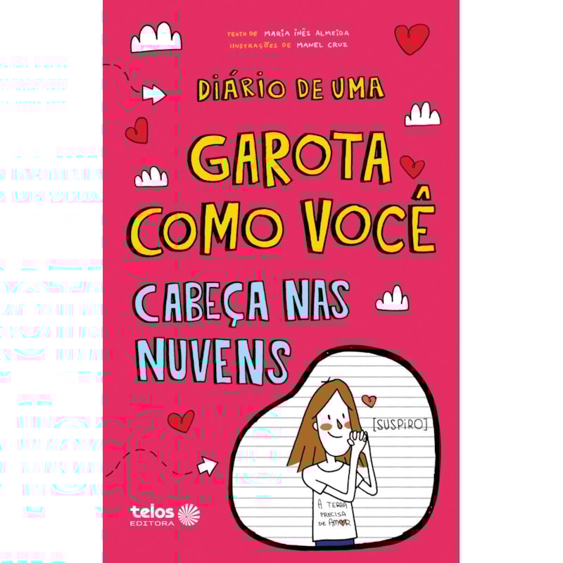 DIÁRIO DE UMA GAROTA COMO VOCÊ - CABEÇA NAS NUVENS