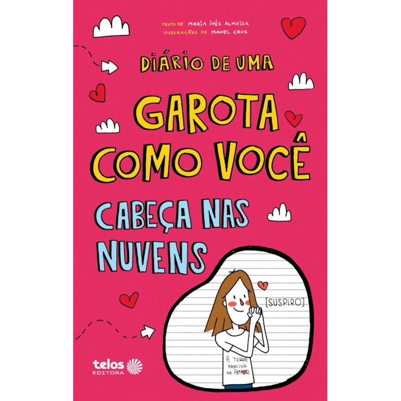 DIÁRIO DE UMA GAROTA COMO VOCÊ - CABEÇA NAS NUVENS