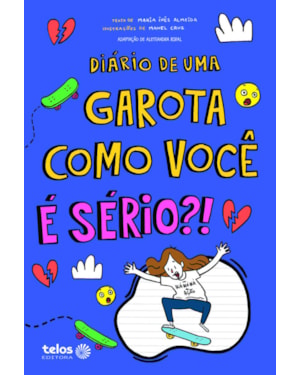 DIÁRIO DE UMA GAROTA COMO VOCÊ É SÉRIO?!