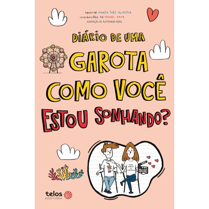 DIÁRIO DE UMA GAROTA COMO VOCÊ ESTOU SONHANDO?