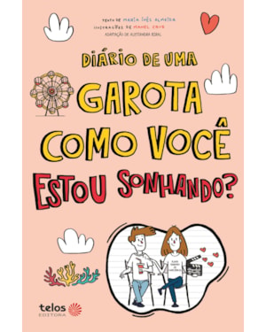 DIÁRIO DE UMA GAROTA COMO VOCÊ ESTOU SONHANDO?