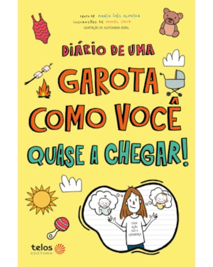 DIÁRIO DE UMA GAROTA COMO VOCÊ QUASE A CHEGAR!