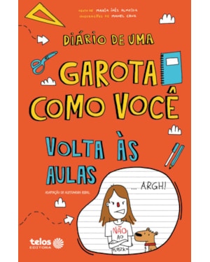 DIÁRIO DE UMA GAROTA COMO VOCÊ - VOLTA ÀS AULAS