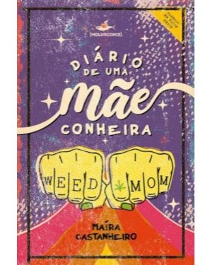 DIÁRIO DE UMA MÃECONHEIRA