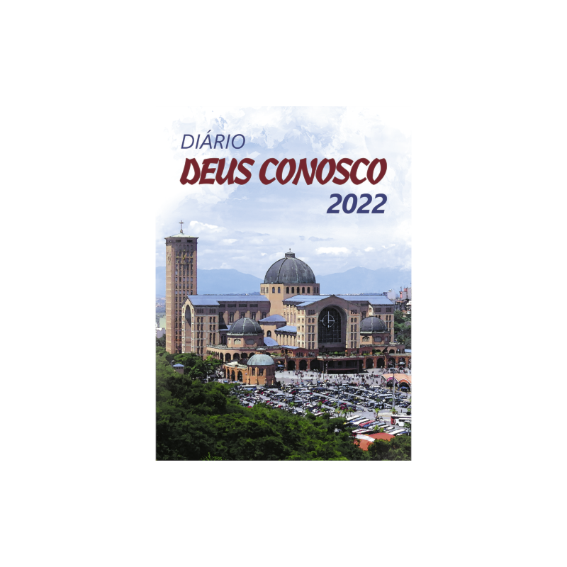DIARIO DEUS CONOSCO 2022 - SANTUÁRIO NACIONAL