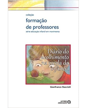 DIARIO DO ACOLHIMENTO NA ESCOLA DA INFANCIA, O