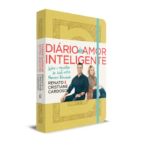 DIARIO DO AMOR INTELIGENTE - CAPA AMARELA: LIÇÕES E CONSELHOS DO BEST-SELLER NAMORO BLINDADO