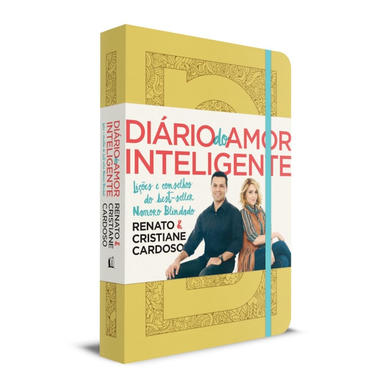DIARIO DO AMOR INTELIGENTE - CAPA AMARELA: LIÇÕES E CONSELHOS DO BEST-SELLER NAMORO BLINDADO
