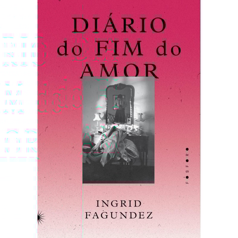 DIÁRIO DO FIM DO AMOR
