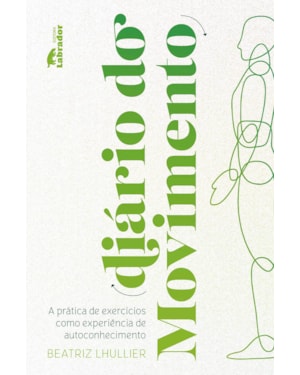 DIÁRIO DO MOVIMENTO: A PRÁTICA DE EXERCÍCIOS COMO EXPERIÊNCIA DE AUTOCONHECIMENTO