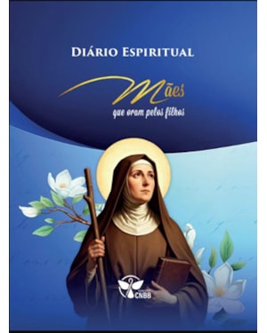 Diário Espiritual - Mães que Oram Pelos Filhos