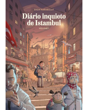 DIÁRIO INQUIETO DE ISTAMBUL - VOL 1