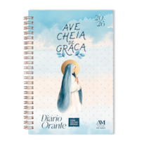 DIÁRIO ORANTE COM LECTIO DIVINA 2026: - MARIA - AVE, CHEIA DE GRAÇA