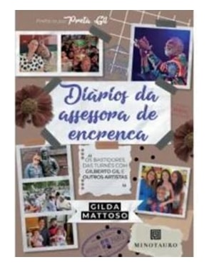 Diários da assessora de encrenca: Os bastidores das turnês com Gilberto Gil e outros artistas