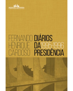 Diários da presidência 1995-1996 (volume 1)