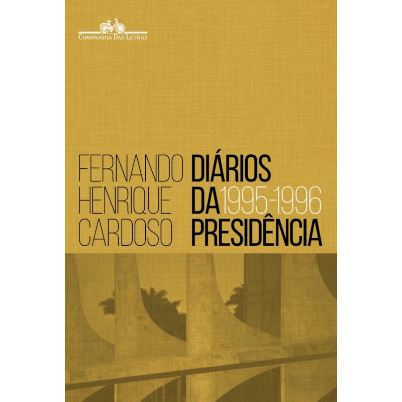 DIÁRIOS DA PRESIDÊNCIA 1995-1996 (VOLUME 1)