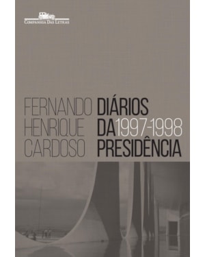 Diários da presidência 1997-1998 (volume 2)