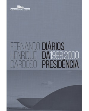 Diários da presidência 1999-2000 (volume 3)