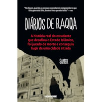 DIÁRIOS DE RAQQA: A HISTÓRIA REAL DO ESTUDANTE QUE DESAFIOU O ESTADO ISLÂMICO, FOI JURADO DE MORTE E CONSEGUIU FUGIR DE UMA CIDADE SITIADA