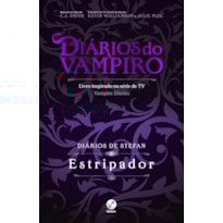 DIÁRIOS DE STEFAN: ESTRIPADOR (VOL. 4)