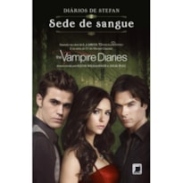 DIÁRIOS DE STEFAN: SEDE DE SANGUE (VOL. 2)