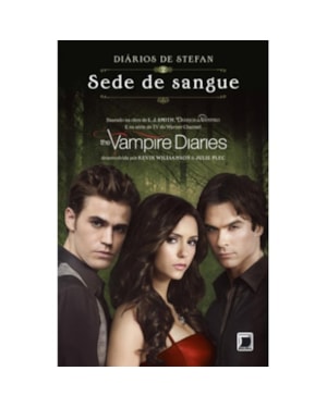 DIÁRIOS DE STEFAN: SEDE DE SANGUE (VOL. 2)