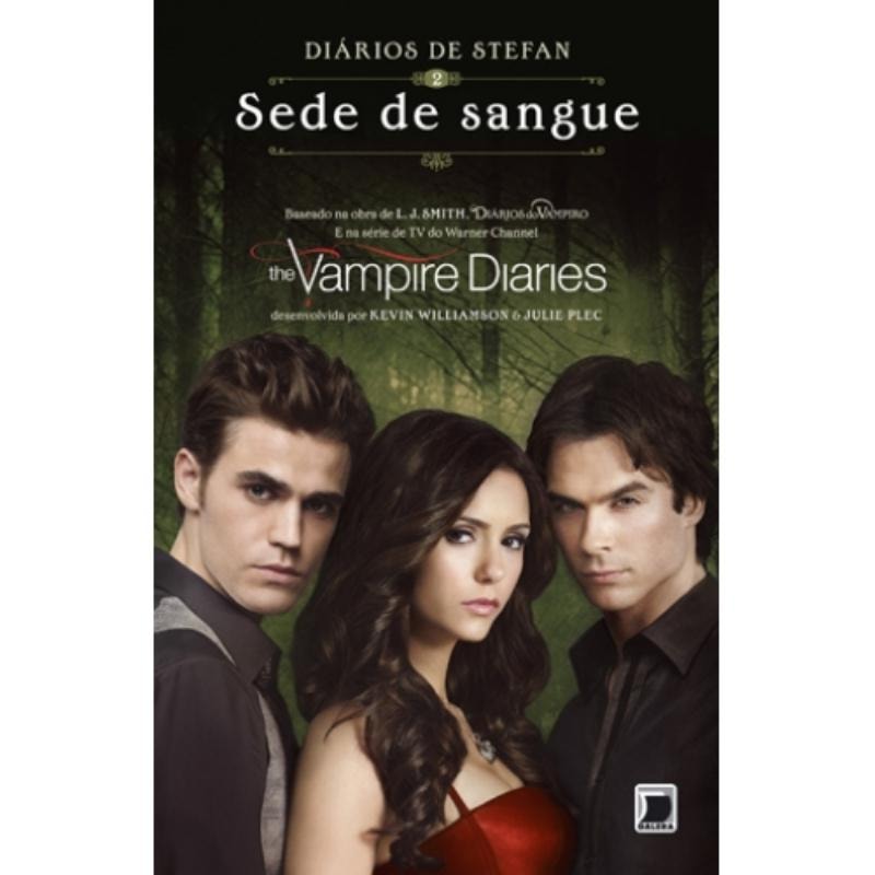 DIÁRIOS DE STEFAN: SEDE DE SANGUE (VOL. 2)