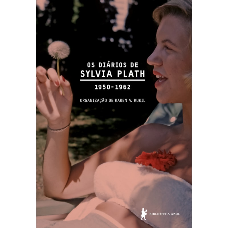 DIÁRIOS DE SYLVIA PLATH: 1950-1962