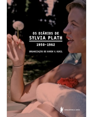 DIÁRIOS DE SYLVIA PLATH: 1950-1962