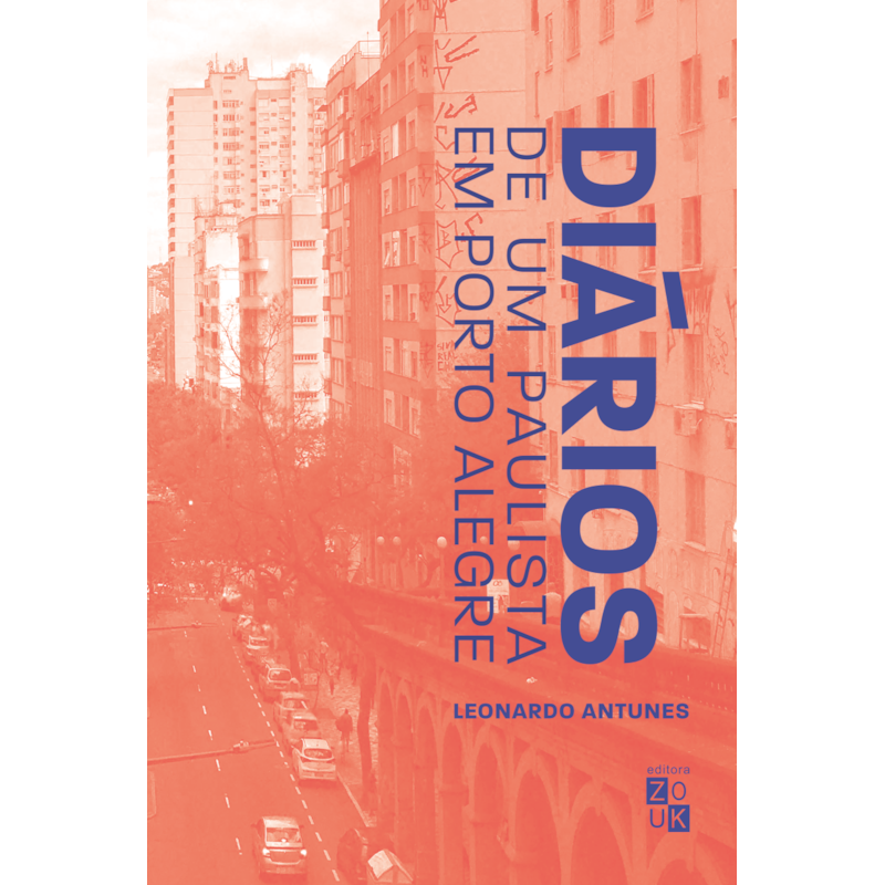 DIÁRIOS DE UM PAULISTA EM PORTO ALEGRE