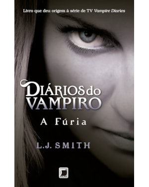 DIÁRIOS DO VAMPIRO: A FÚRIA (VOL. 3)