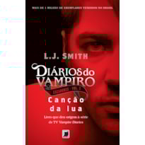 DIÁRIOS DO VAMPIRO - CAÇADORES: CANÇÃO DA LUA (VOL. 2)