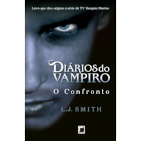 DIÁRIOS DO VAMPIRO: O CONFRONTO (VOL. 2)