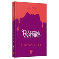 DIÁRIOS DO VAMPIRO: O DESPERTAR (CAPA DURA)