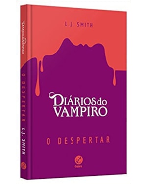 DIÁRIOS DO VAMPIRO: O DESPERTAR (CAPA DURA)