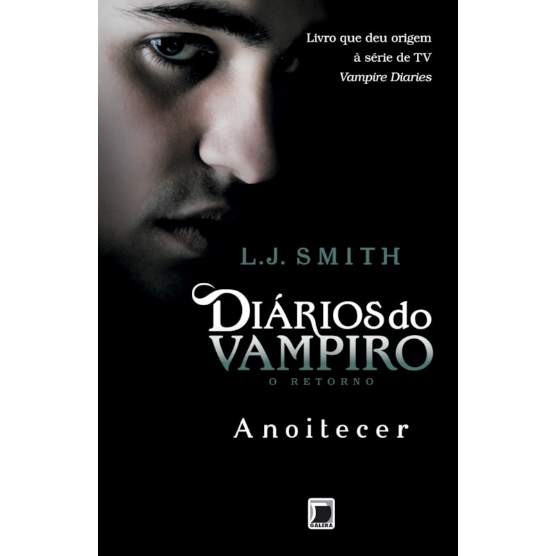 DIÁRIOS DO VAMPIRO - O RETORNO: ANOITECER (VOL. 1)