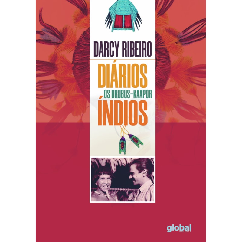 DIÁRIOS ÍNDIOS: OS URUBUS - KAAPOR