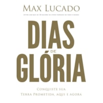 DIAS DE GLÓRIA