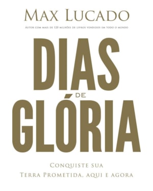 DIAS DE GLÓRIA