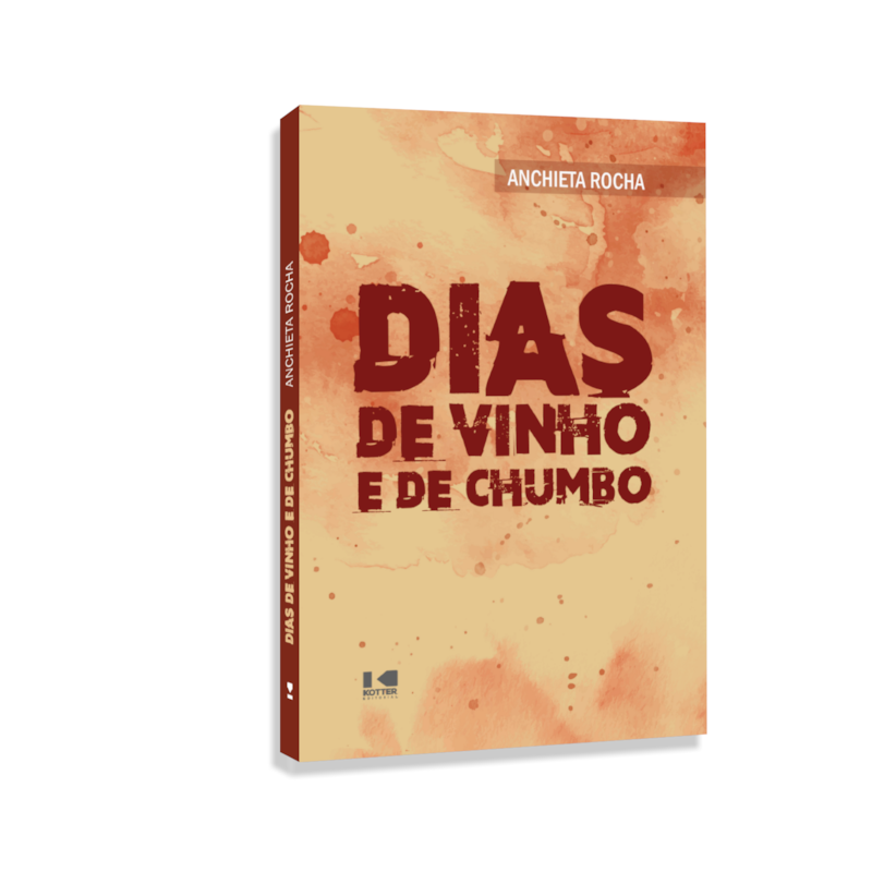 Dias de vinho e de chumbo