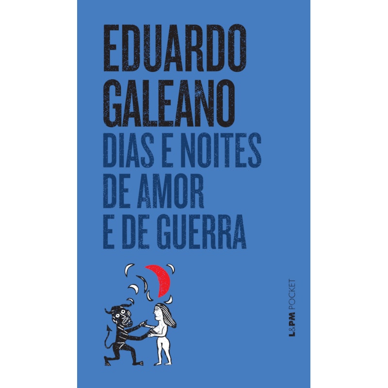Dias e noites de amor e de guerra